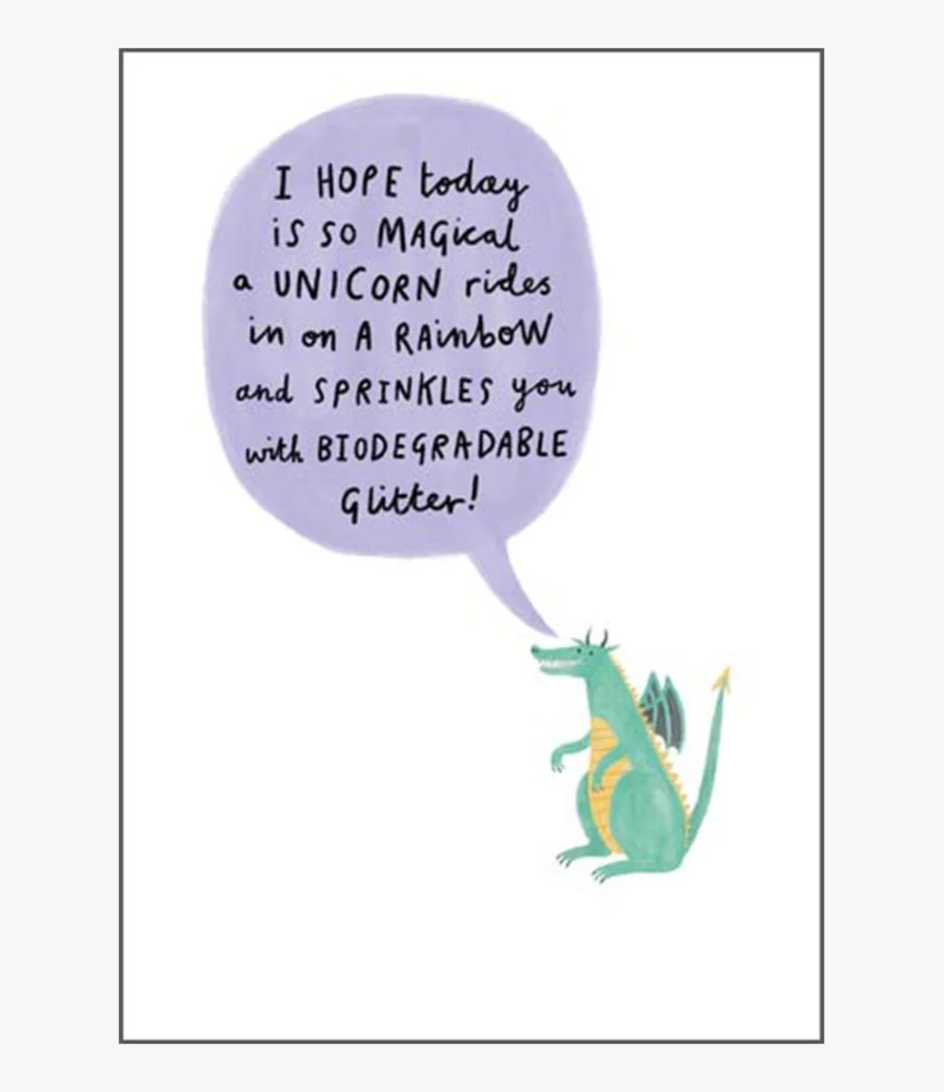 Dragon Today Is Magical Greeting Card by Quirks & Smirks