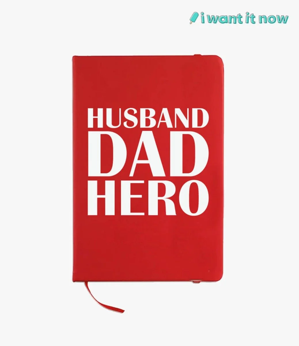 Husband Dad Hero Notebook By I Want It Now