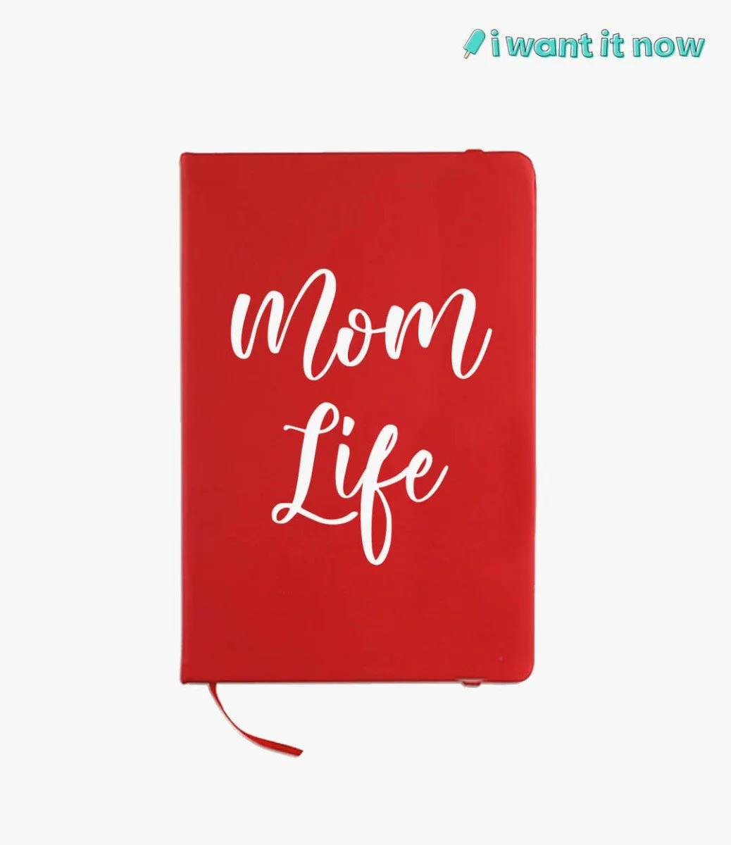 Mom Life Notebook - By I Want It Now