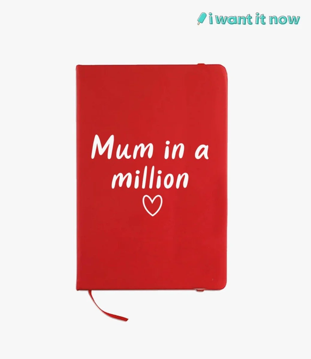 Mum in a million. Notebook - By I Want It Now