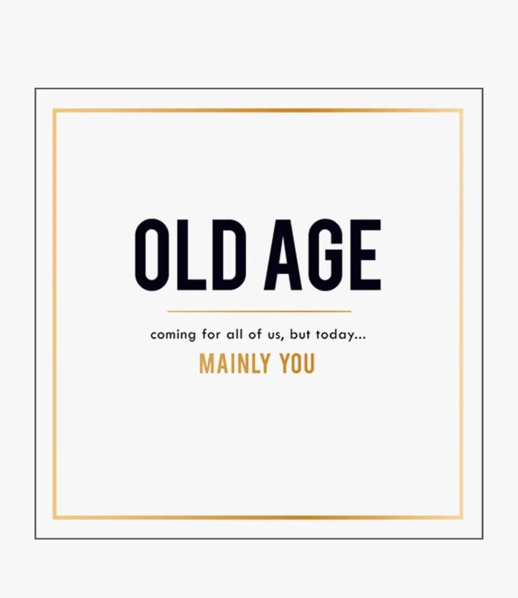 Old Age Coming For All Of Us Greeting Card by Alice Scott