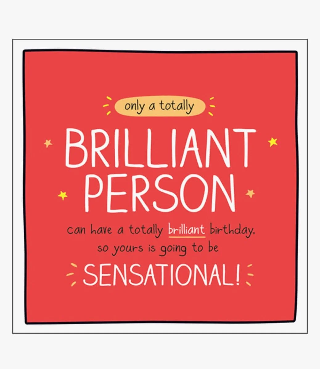 Totally Brilliant Person Sensational Greeting Card by Happy Jackson
