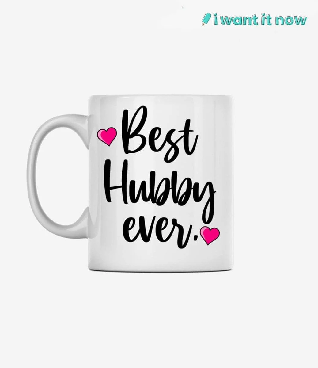 Valentines Mug - Best Hubby ever. By I Want It Now