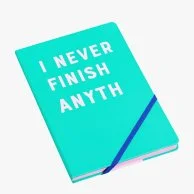  I Never Finish Anything A5 Notebook by Yes Studio