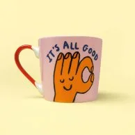 It's all Good Mug by  Eleanor Bowmer