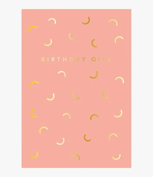 Birthday Girl Greeting Card by Goodhands