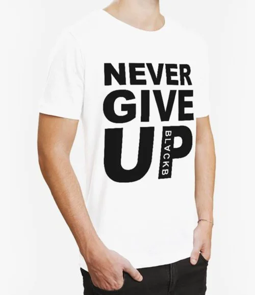 Never Give Up White T-Shirt