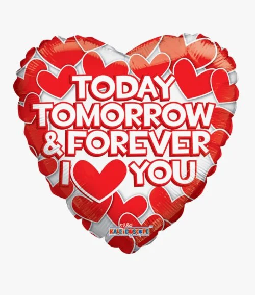 Today, Tomorrow & Forever Balloon