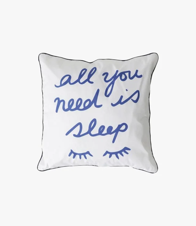 All You Need is Sleep Cushion