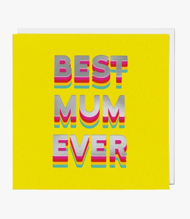 Best Mum Ever Greeting Card by Redback Cards