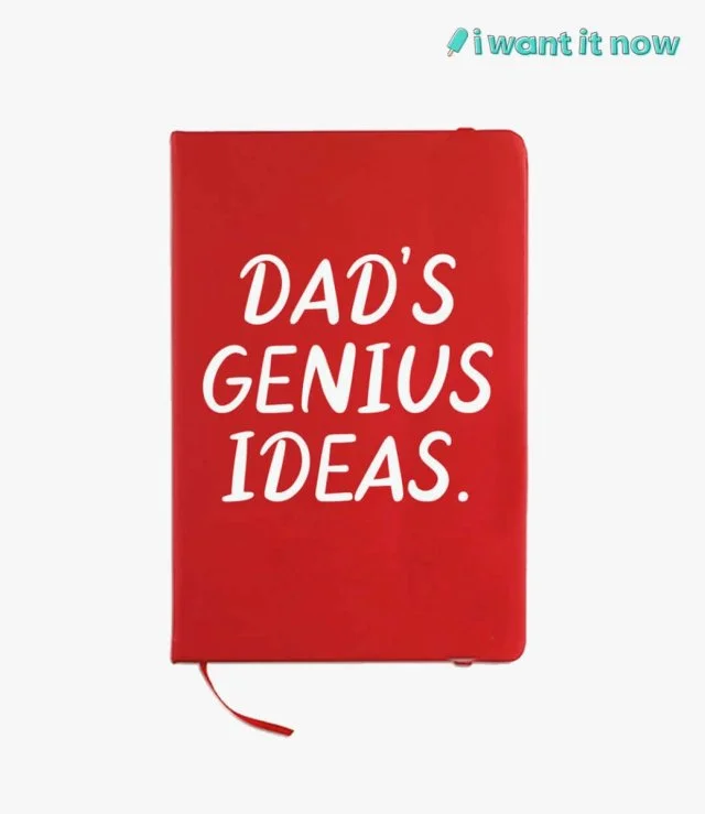 Dad's genius ideas Notebook By I Want It Now