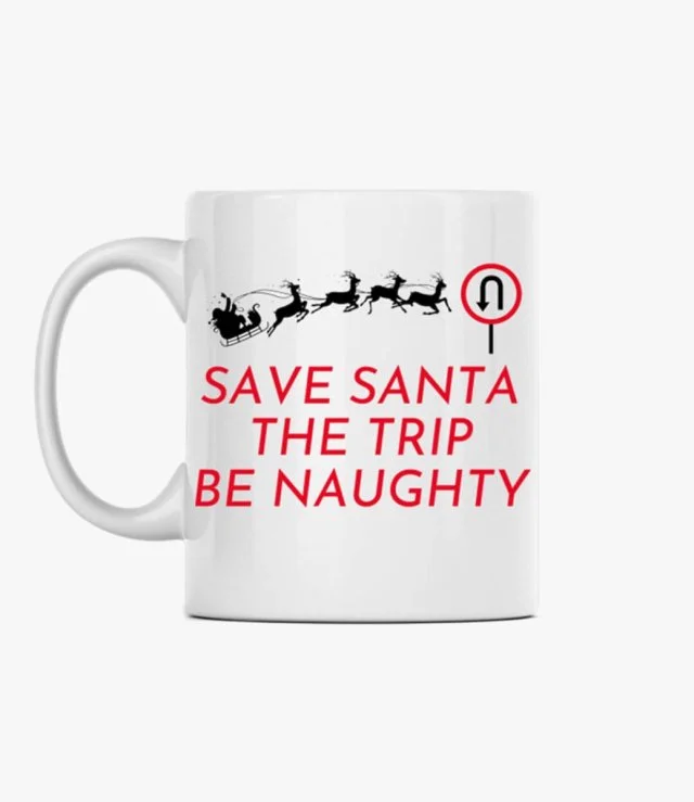 Save Santa The Trip Mug