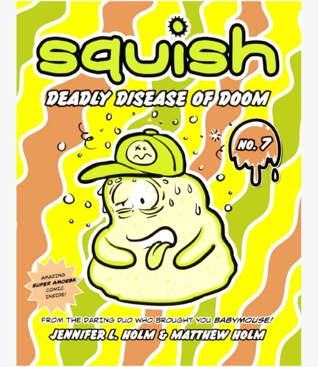 Squish #7: Deadly Disease of Doom Book