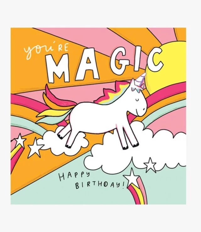 Unicorn You're Magic Greeting Card by The Happy News
