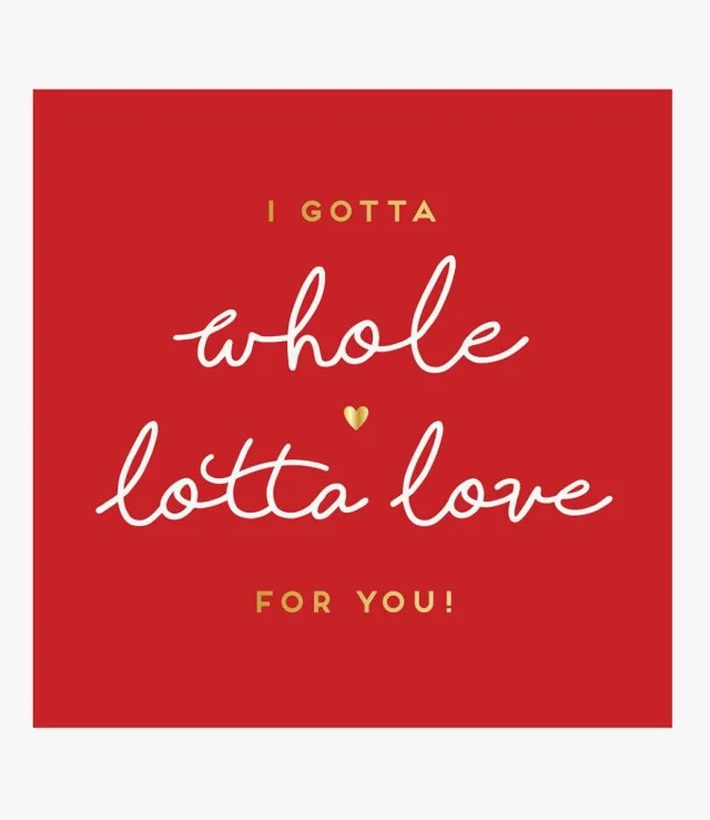 Whole Lotta Love Card by Alice Scott