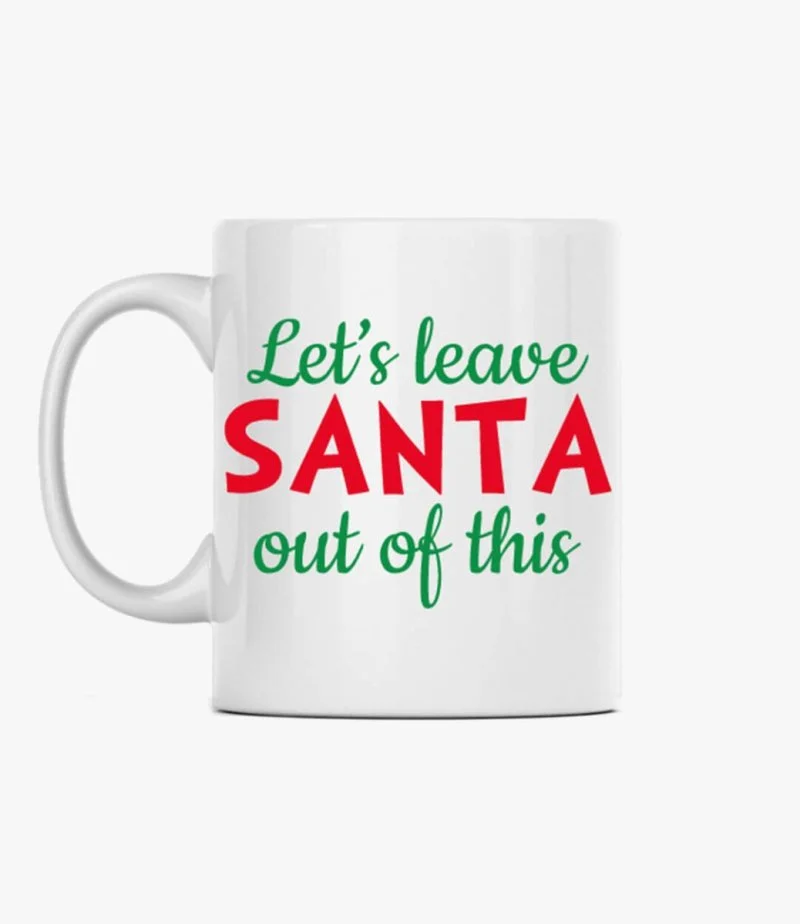 Let's Leave Santa Mug