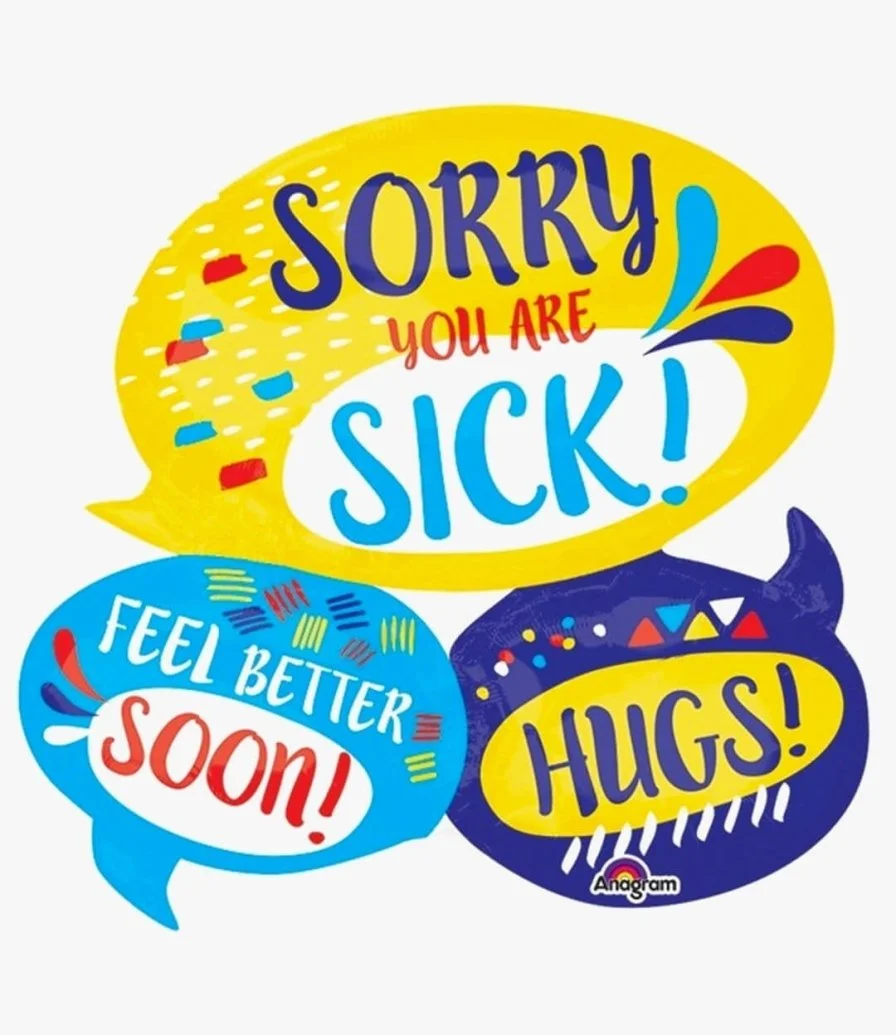 Sorry You Are Sick! Feel Better Soon! Hugs!' Trio Helium Balloon 