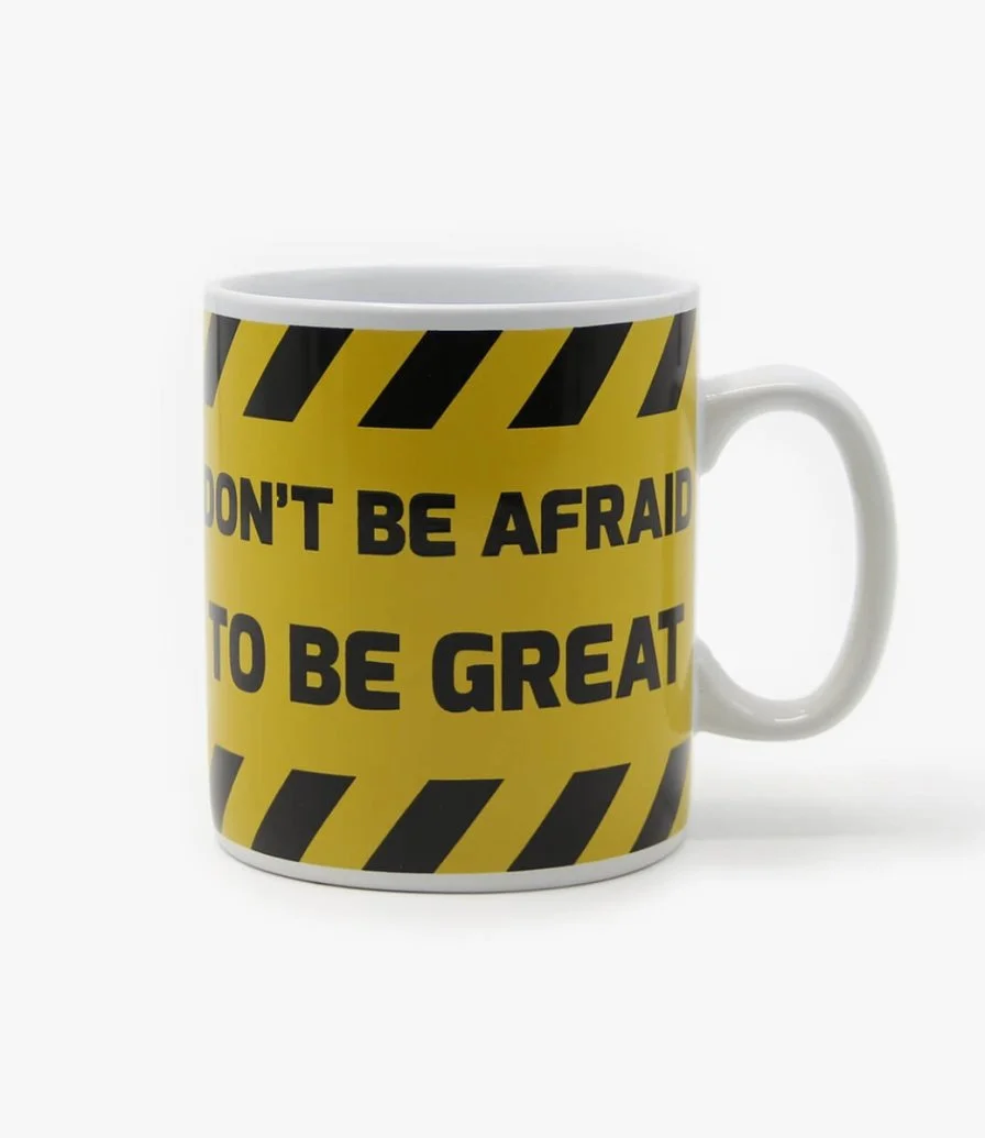 Don’t Be Afraid to Be Great Yellow Mug