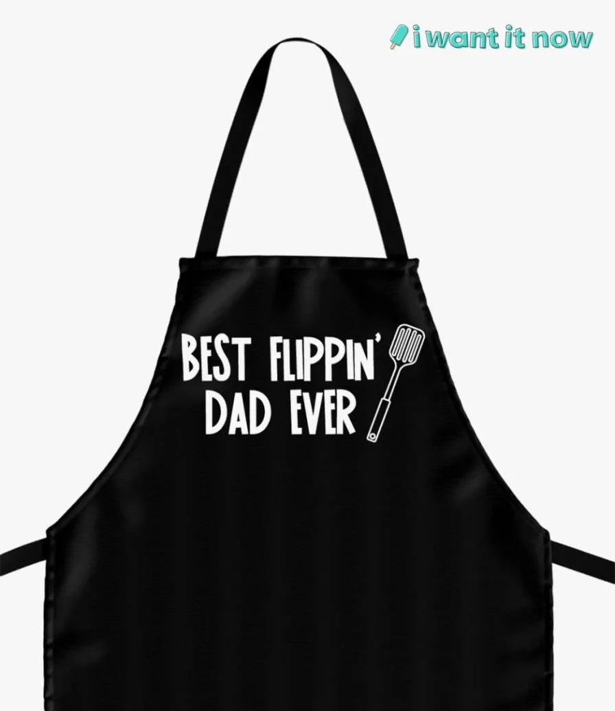 Best Flippin Dad Ever Apron By I Want It Now