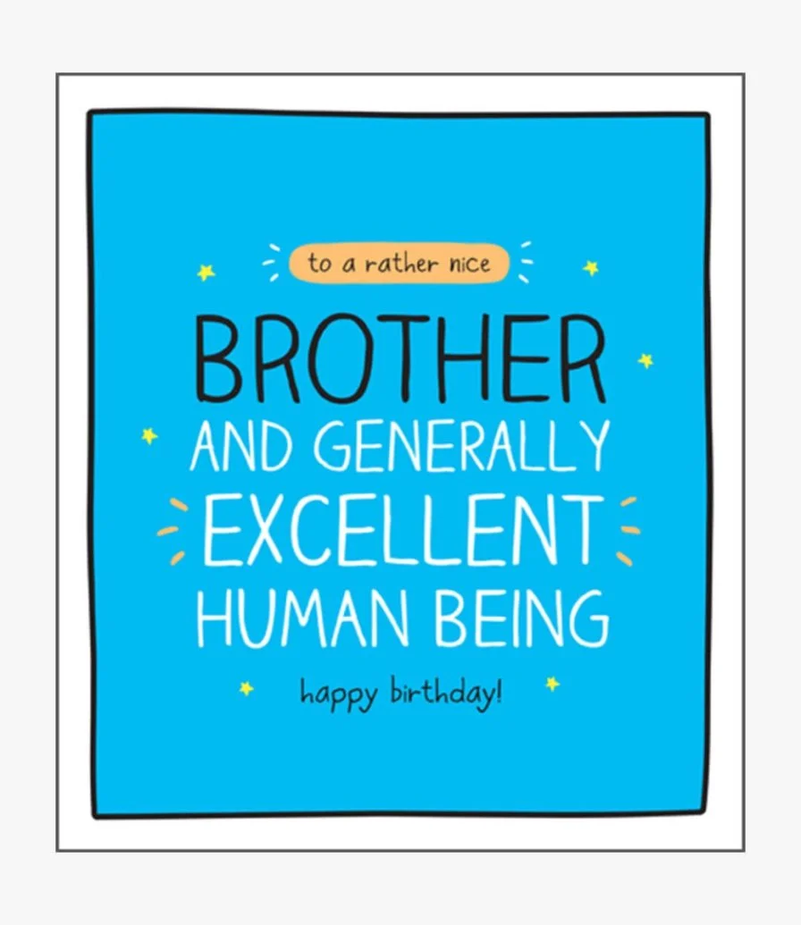 Brother Excellent Human Being Greeting Card by Happy Jackson