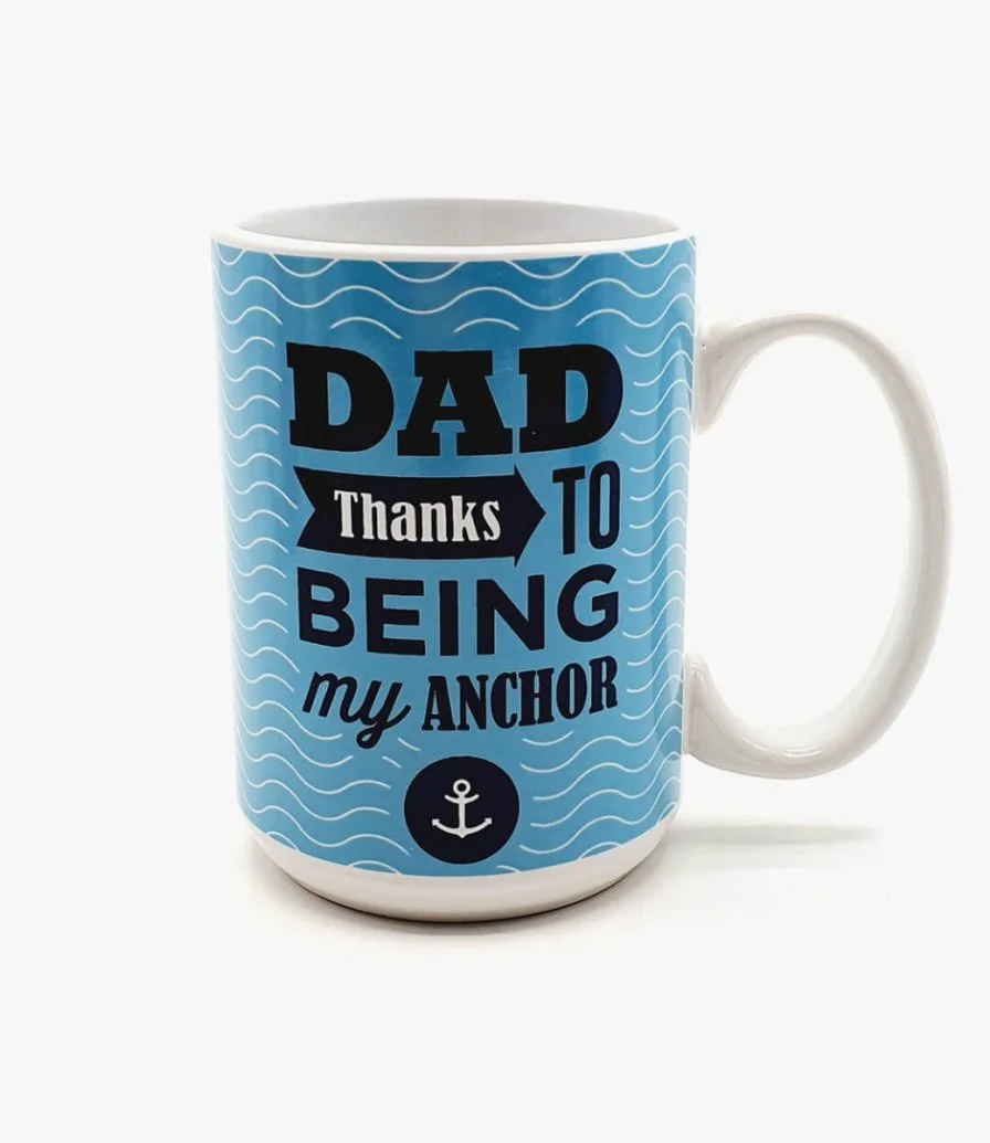 Dad Thanks to being my Anchor Mug