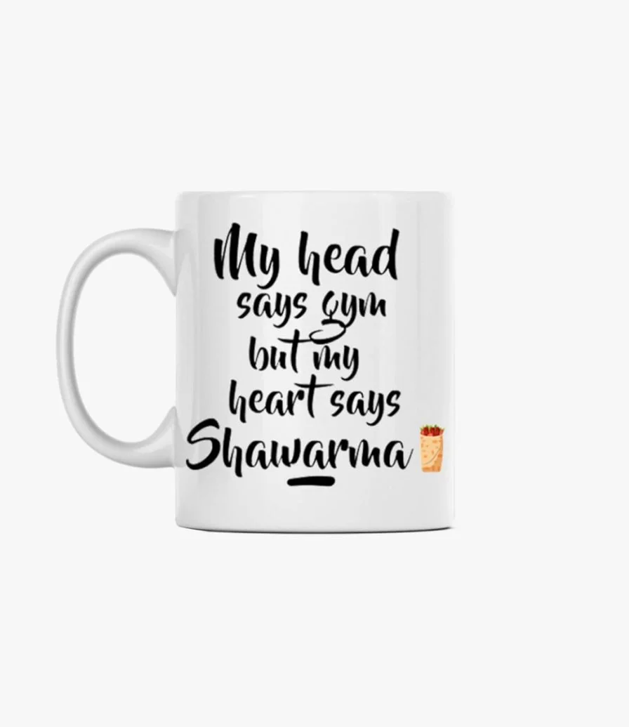 My head says gym but my heart says Shawarma Mug