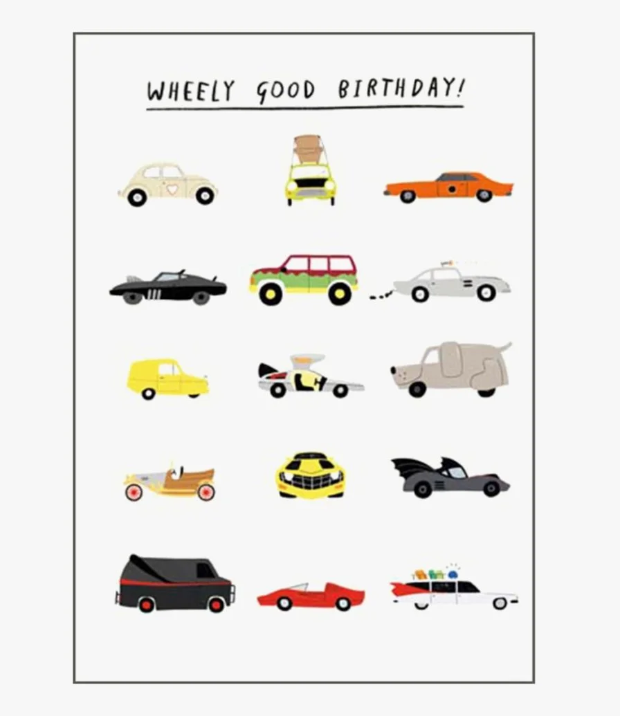 Wheely Good Birthday Greeting Card by 20th Century Icons