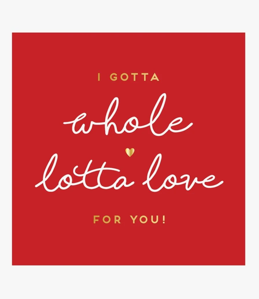 Whole Lotta Love Valentine's Day Card