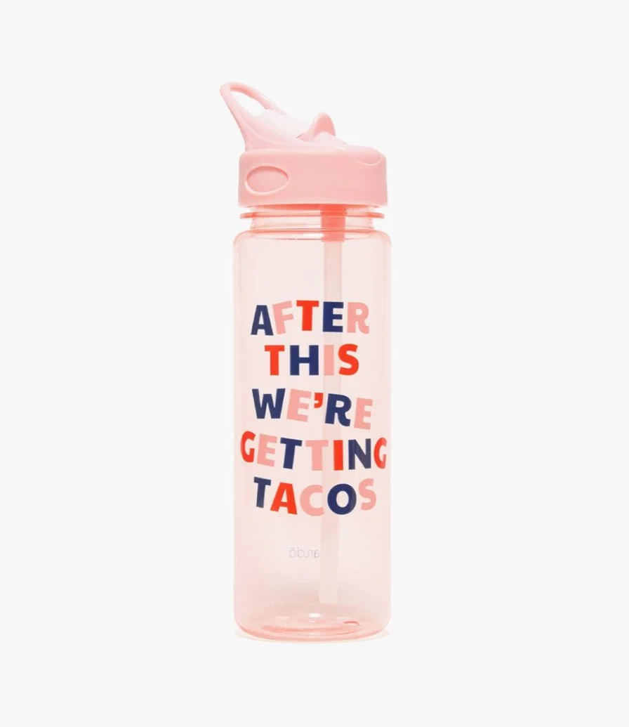 Work It out Water Bottle - After This We're Getting Tacos by Bando