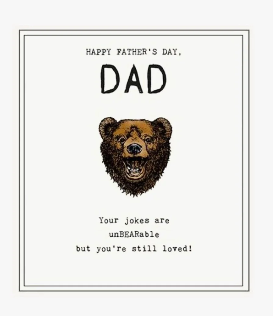 Your Jokes are UnBEARable Father's Day Greeting Card