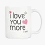 I Love You More Mug 