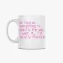 As long as everything is exactly the way I want it. I'm totally flexible Mug