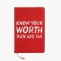 Know Your Worth Then Add Tax Notebook By I Want It Now