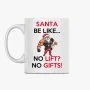 Santa Be Like... Mug